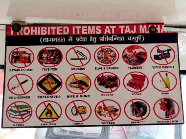 Thank goodness we were permitted to wear clothes to the Taj. Just about everything else if prohibited.
